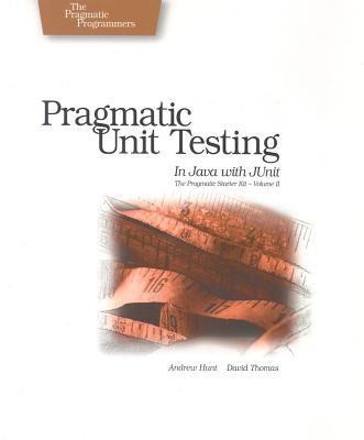 楽天ブックス: Pragmatic Unit Testing in Java with JUnit - Andrew Hunt ...