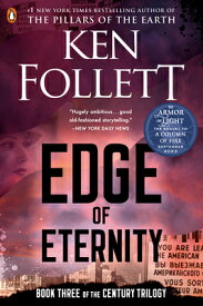 Edge of Eternity: Book Three of the Century Trilogy EDGE OF ETERNITY （Century Trilogy） [ Ken Follett ]