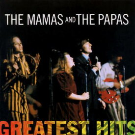 【輸入盤】Greatest Hits [ Mamas & Papas ]