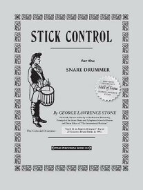 Stick Control: For the Snare Drummer STICK CONTROL [ George Lawrence Stone ]