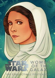 Star Wars: Women of the Galaxy: 100 Collectible Postcards: (Keepsake Box of Cards, Star Wars Fan Gif SW WOMEN OF THE GALAXY 100 COL （Star Wars X Chronicle Books） [ Lucasfilm Ltd ]