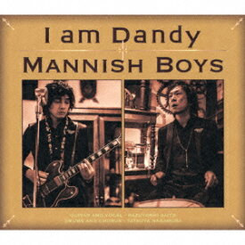 I am Dandy（初回限定盤） [ MANNISH BOYS ]