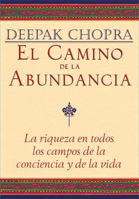 楽天ブックス: El Camino de la Abundancia / Creating Affluence: La Riqueza En ...