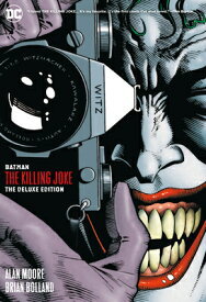 Batman: The Killing Joke Deluxe (New Edition) BATMAN THE KILLING JOKE DLX (N [ Alan Moore ]