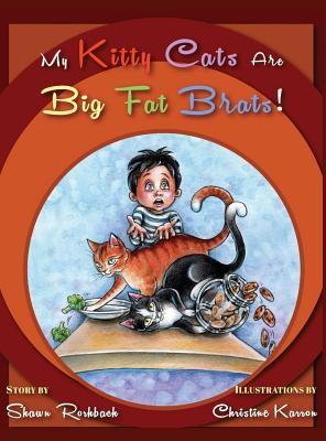楽天ブックス: My Kitty Cats Are Big Fat Brats - Shawn Rohrback