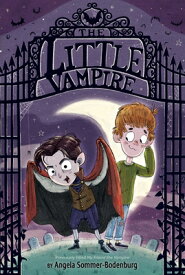 The Little Vampire LITTLE VAMPIRE （Little Vampire） [ Angela Sommer-Bodenburg ]