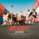 BLAST (初回生産限定盤 CD＋DVD)