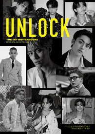 【楽天ブックス限定特典】THE JET BOY BANGERZ OFFICIAL ARTIST BOOK　UNLOCK(限定カバー) [ THE JET BOY BANGERZ from EXILE TRIBE ]