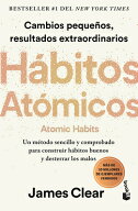 Hbitos Atmicos: Cambios Pequeos, Resultados Extraordinarios / Atomic Habits SPA-HABITOS ATOMICOS C…