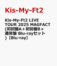 楽天ブックス: Kis-My-Ft2 LIVE TOUR 2025 MAGFACT（初回盤B）【Blu 