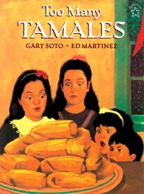 Too Many Tamales TOO MANY TAMALES [ Gary Soto ]