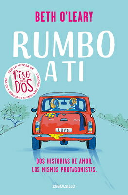 楽天ブックス: Rumbo a Ti / The Road Trip - Beth O'Leary - 9788466364164 : 洋書