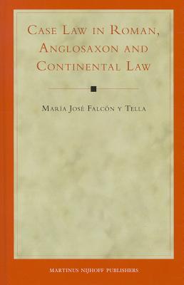 楽天ブックス: Case Law in Roman, Anglosaxon and Continental Law - Mara Jos