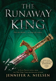 The Runaway King RUNAWAY KING （The Ascendance） [ Jennifer A. Nielsen ]
