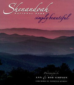 Shenandoah National Park Simply Beautiful SHENANDOAH NATL PARK SIMPLY BE （Simply Beautiful） [ Ann Simpson ]