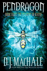 The Pilgrims of Rayne PILGRIMS OF RAYNE R/E （Pendragon） [ D. J. Machale ]