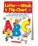 Letter of the Week Flip Chart: Write-On/Wipe-Off Activity Pages That Introduce Each Letter from A to