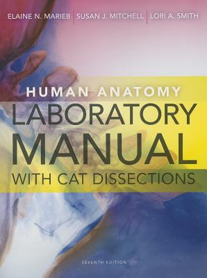 楽天ブックス: Human Anatomy Laboratory Manual with Cat Dissections - Elaine Nicpon Marieb ...
