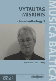 【輸入楽譜】ミスキニス, Vytautas: ミスキニス・コラール・アンソロジー 1 (混声四部合唱)(英語,ラテン語): 合唱スコア [ ミスキニス, Vytautas ]