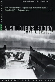 A Soldier's Story SOLDIERS STORY-ML （Modern Library War） [ Omar N. Bradley ]