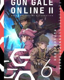 ソードアート・オンライン オルタナティブ ガンゲイル・オンラインII 6(完全生産限定版)【Blu-ray】