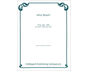 �y�A���y���z�r�[�`, Amy Marcy Cheney: �s�A�m�ƃo�C�I�����ƃ`�F���̂��߂̎O�d�t Op.150/Block��: �X�R�A�ƃp�[�g���Z�b�g [ �r�[�`, Amy Marcy Cheney ]