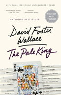 The Pale King: An Unfinished Novel PALE KING [ David Foster Wallace ]