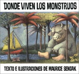 Donde Viven Los Monstruos: Where the Wild Things Are (Spanish Edition), a Caldecott Award Winner SPA-DONDE VIVEN LOS MONSTRUOS （Historias Para Dormir） [ Maurice Sendak ]