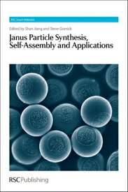 Janus Particle Synthesis, Self-Assembly and Applications JANUS PARTICLE SYNTHESIS SELF- （Smart Materials） [ Shan Jiang ]