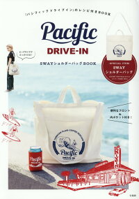 Pacific Drive In 2wayショルダーバッグbook パシフィックドライブイン のレシピ付きbook 本 楽天ブックス