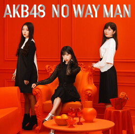 NO WAY MAN (通常盤 CD＋DVD Type-B) [ AKB48 ]