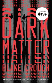 Dark Matter DARK MATTER [ Blake Crouch ]