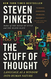 The Stuff of Thought: Language as a Window Into Human Nature STUFF OF THOUGHT [ Steven Pinker ]