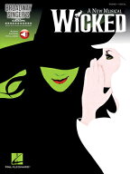 Wicked Broadway Singer's Edition - Book/Online Audio [With CD (Audio)] WICKED BROADWAY SINGERS /E …