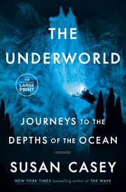 The Underworld: Journeys to the Depths of the Ocean UNDERWORLD -LP [ Susan Casey ]