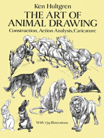 ART OF ANIMAL DRAWING,THE(P) [ KEN HULTGREN ]