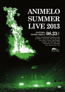 Animelo Summer Live 2013 FLAG NINE 8.23
