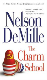 The Charm School CHARM SCHOOL [ Nelson DeMille ]