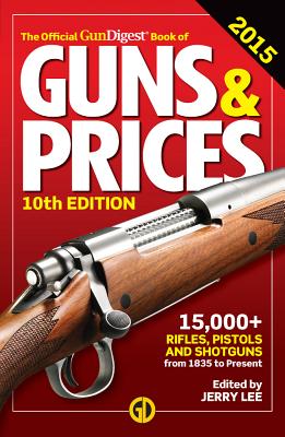 楽天ブックス: The Official Gun Digest Book of Guns & Prices 2015 - Jerry Lee ...