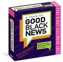 A Year of Good Black News Page-A-Day Calendar for 2022: 365 Days of Quotes, Anecdotes, and Facts abo