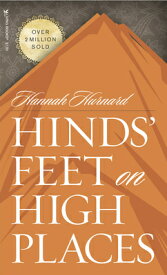 Hinds' Feet on High Places HINDS FEET ON HIGH PLACES [ Hannah Hurnard ]