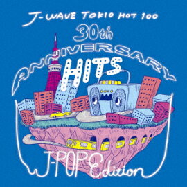 J-WAVE TOKIO HOT 100 30th ANNIVERSARY HITS J-POP EDITION