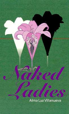 楽天ブックス: Naked Ladies - Alma Luz Villanueva - 9780927534307 : 洋書