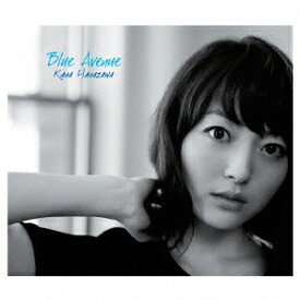 Blue Avenue (CD＋Blu-ray) [ 花澤香菜 ]