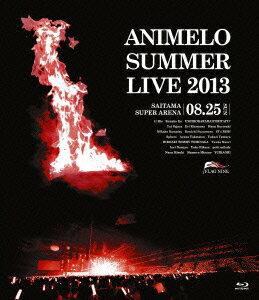 Animelo Summer Live 2013 FLAG NINE 8.25��Blu-ray��