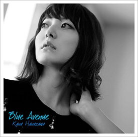 Blue Avenue [ 花澤香菜 ]