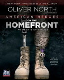 American Heroes on the Homefront: The Hearts of Heroes