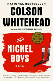 The Nickel Boys NICKEL BOYS [ Colson Whitehead ]