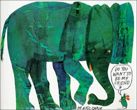 Do You Want to Be My Friend? DO YOU WANT TO BE MY FRIEND BO [ Eric Carle ]