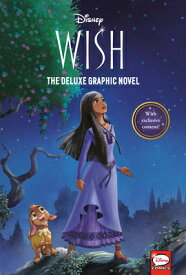Disney Wish: The Deluxe Graphic Novel DISNEY WISH THE DLX GRAPHIC NO [ Random House Disney ]